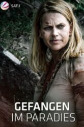 Gefangen im Paradies (2016) Film Poster